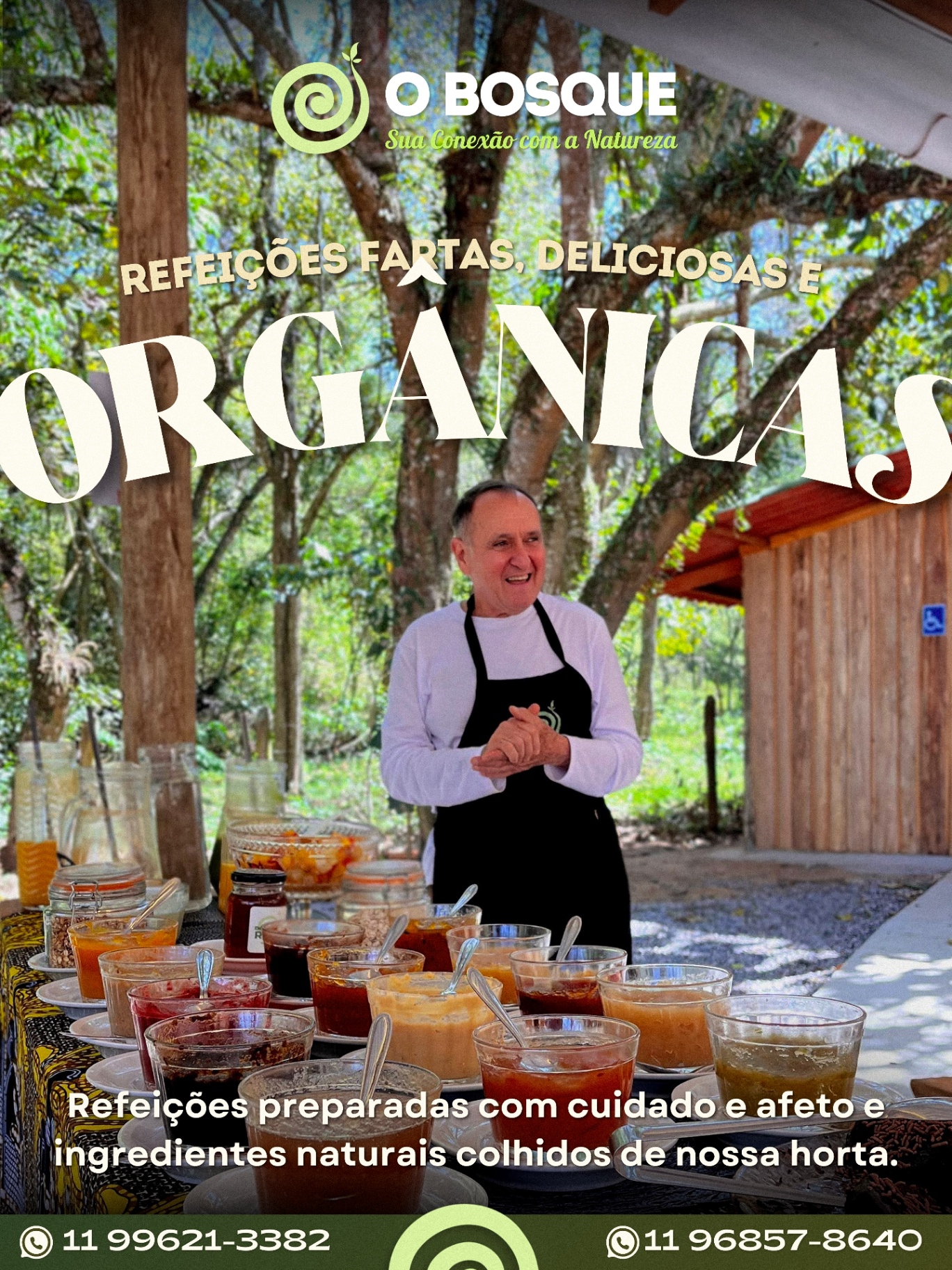Refeições fartas, deliciosas e orgânicas